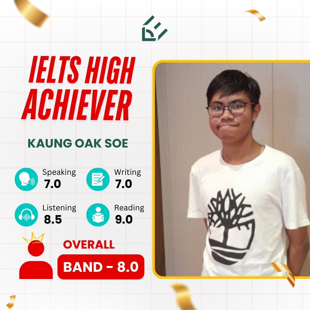 Lingo English ရဲ့ ဒုတိယမြောက် Band 8 Achiever ကတော့ Kaung Oak Soe ပါ။ 